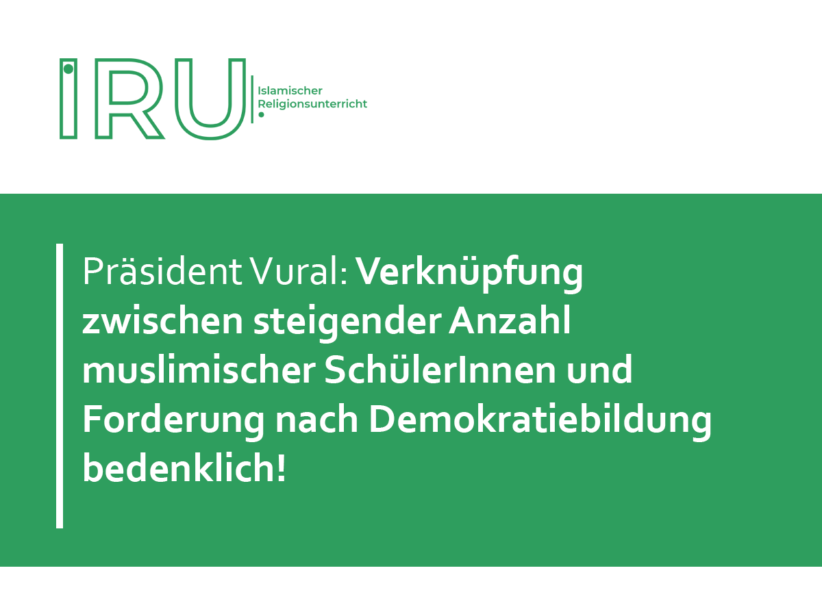 Präsident Vural: Verknüpfung zwischen steigender Anzahl muslimischer SchülerInnen und Forderung nach Demokratiebildung bedenklich!